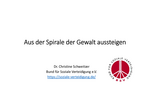 Aus der Spirale der Gewalt aussteigen
